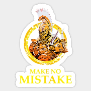 Warrior: Make No Mistake Sticker